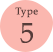 Type 5